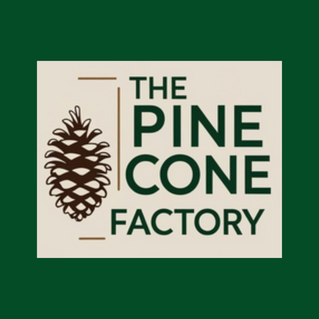 The PINE CONE Factory